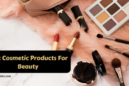 Best Cosmetic Products For Beauty